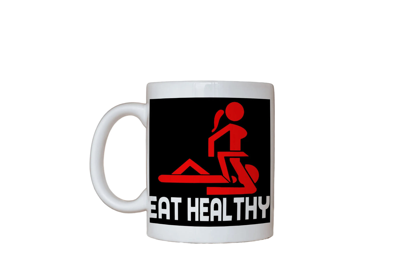 11oz Mug - Eat Healthy Funny Humour adult