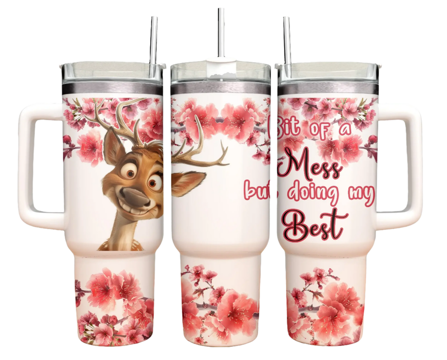 40oz Tumbler - Stag / Deer - Funny- Bit of a mess but doing my best