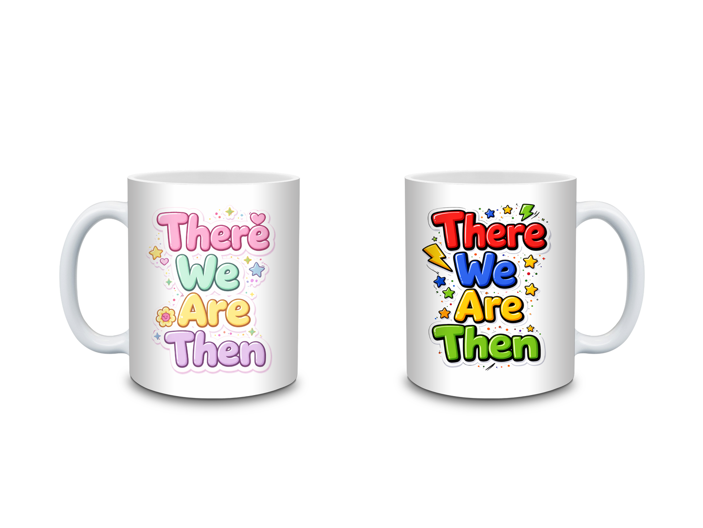 Funny “There We Are Then” Mug | Bold Bubble Text Design | Gift for Him | Novelty Coffee Cup