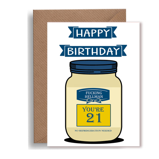 Fucking Hellman you're (age) Mayo Birthday card- Age can be changed