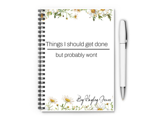 Personalised Daisy Notebook Personalised Daisy Notebook – “Things I Should Get Done But Probably Won’t” | Funny To-Do List Journal