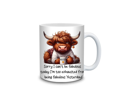 Too Exhausted to Be Fabulous – Moody Highland Cow Ceramic Mug