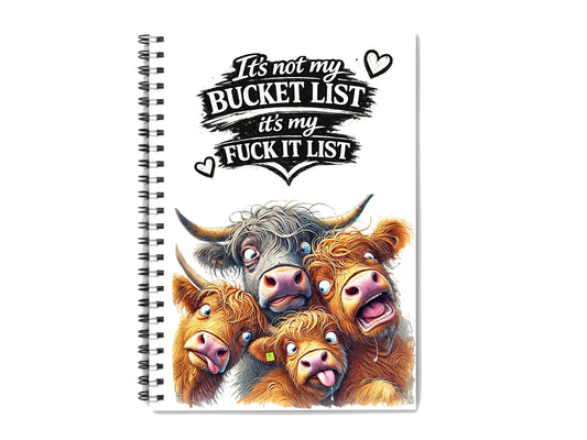 Funny Highland Cow Notebook – “It’s Not My Bucket List, It’s My F*ck It List” Journal | Humorous Gift Notebook