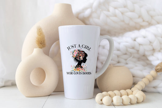 Just a Girl Who Loves Books – 17oz Latte Mug