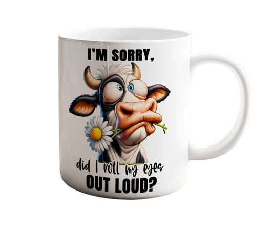 “Did I Roll My Eyes Out Loud?” – Sarcastic Cow Ceramic Mug
